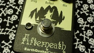 Video thumbnail for EarthQuaker Devices Afterneath Reverb by thegearshark