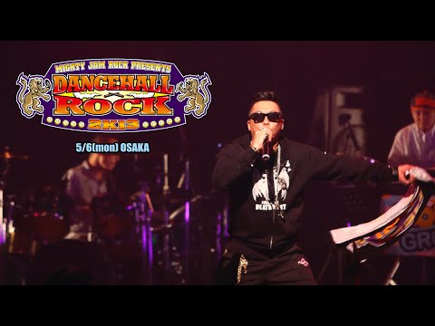 DANCEHALL ROCK 2K13 OSAKA -VOL.3- JUMBO MAATCH feat. TAK-Z at なんばHATCH(2013)