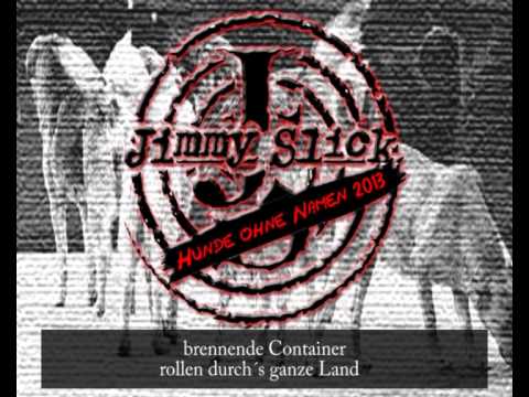 Jimmy Slick - Hunde ohne Namen 2013