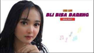 Download lagu BLI BISA BARENG II INDAH WATY - Lirik Lagu TERBARU 2025 mp3 Download lagu BLI BISA BARENG II INDAH WATY - Lirik Lagu TERBARU 2025 mp3