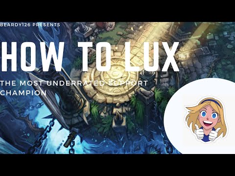 The Ultimate Support - League of Legends - Lux