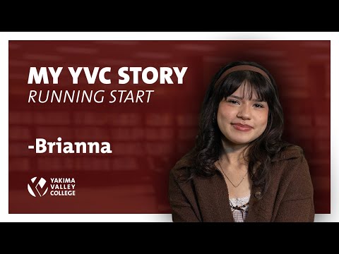 Running Start to College Success | Brianna’s Story at YVC