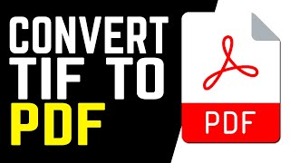 How To Convert TIF to PDF In Windows 10 And Mac For Free | TIF To PDF Converter