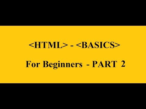 HTML Basics for Beginners PART 2 Learn HTML