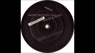 Barrio Brothers Feat. Onionz & Joeski  - Flippin It (Dub)