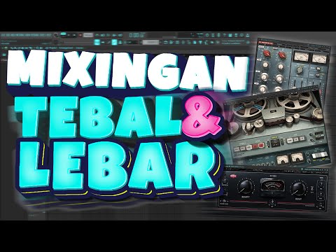 Begini RAHASIA mixing tebal & lebar seperti profesional | FREE MULTITRACK