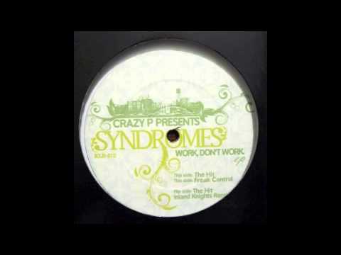 Crazy P Presents Syndromes - The Hit (Inland Knights Remix) [Kolour, 2009]
