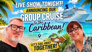 Cruise With Us! LIVE Group Cruise Announcement