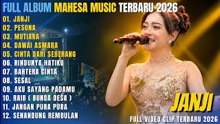 Download lagu MAHESA MUSIC FULL ALBUM DANGDUT TERBARU 2026 || JANJI - PESONA - MUTIARA mp3