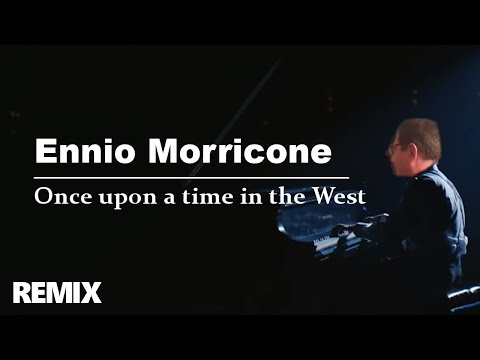 Zbigniew Stonoga ft. Ennio Morricone - Once upon a time in the West REMIX
