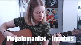 Megalomaniac - Incubus Cover