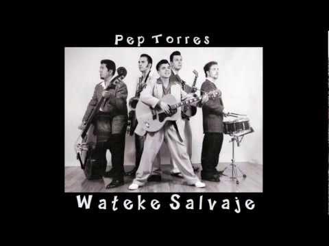 Pep Torres - Cuando estoy con mis cuates