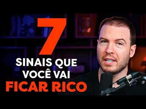 7 Signs That You Will Get Rich (Even If It Doesn't Seem Like It Now)