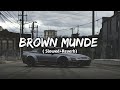 Brown Munde Slowed Reverb AP Dhillon Gurinder Gill Shinda Kahlon Punjabi Lofi Songs