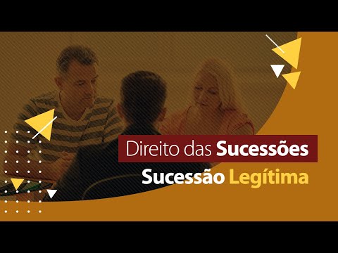 Sucessão Legítima - Direito das Sucessões