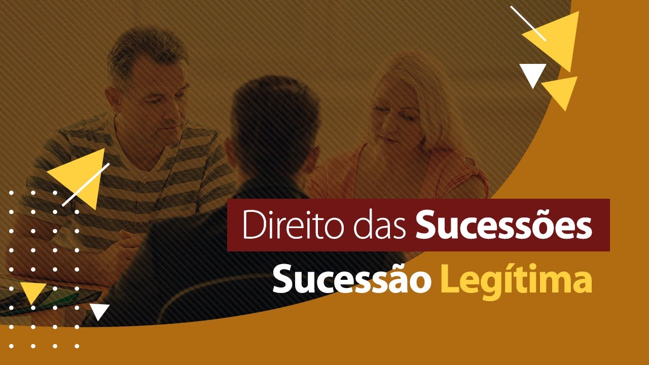 Sucessão Legítima - Direito das Sucessões