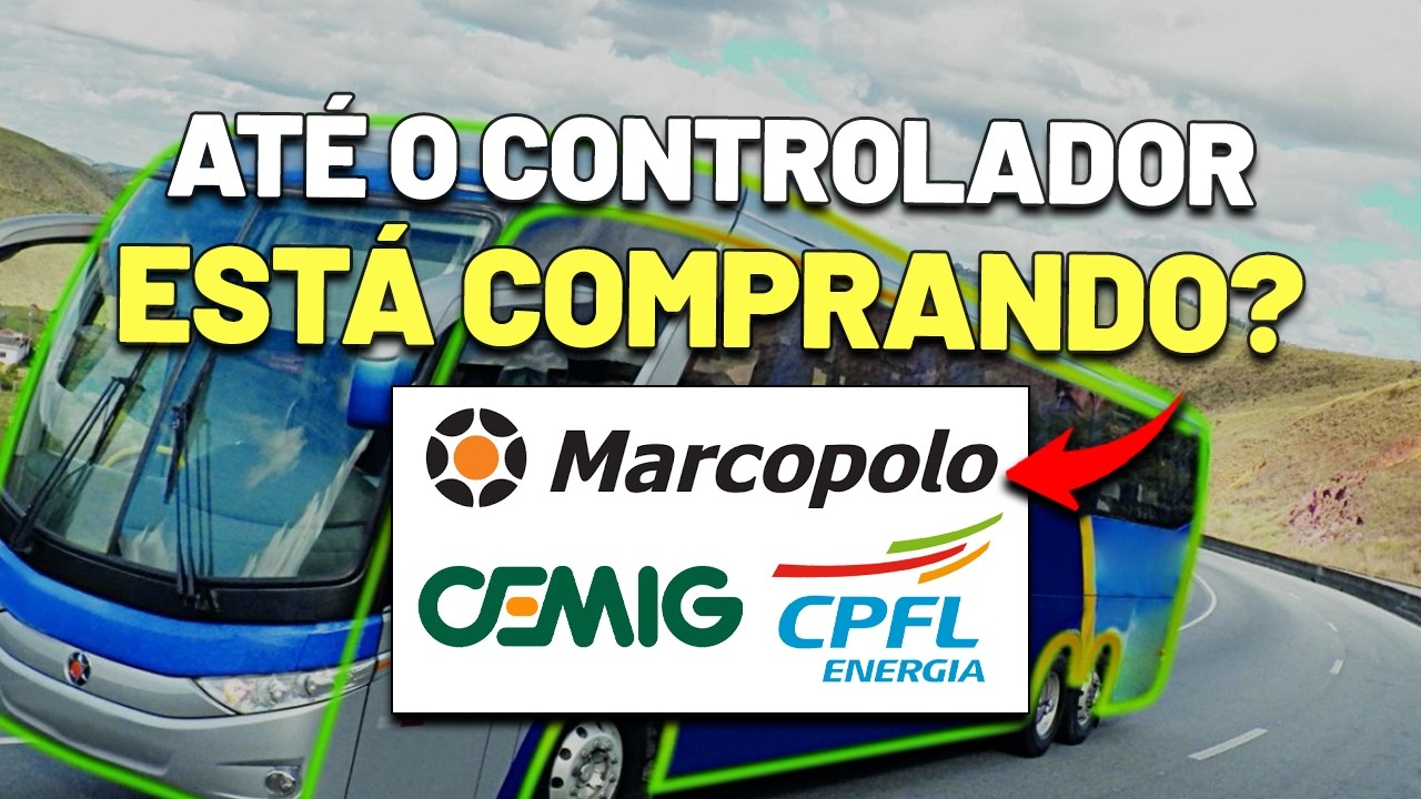 O CONTROLADOR está APORTANDO PESADO nessa AÇÃO? MARCOPOLO (POMO3), CPFL ENERGIA, CEMIG e mais