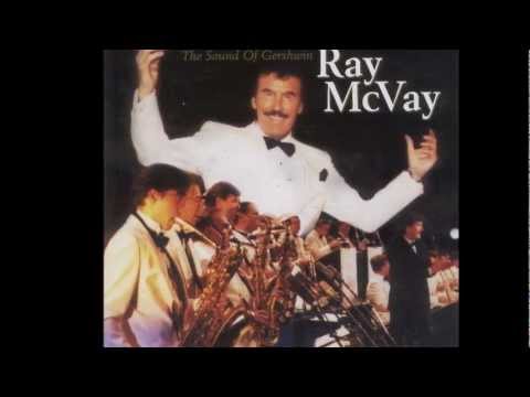 Ray McVay (United Kingdom) - It Ain't Necessarily So -- I Got Plenty O' Nuthin'