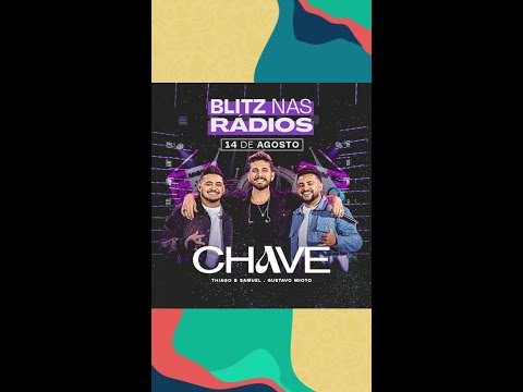 THIAGO E SAMUEL E GUSTAVO MIOTO - CHAVE