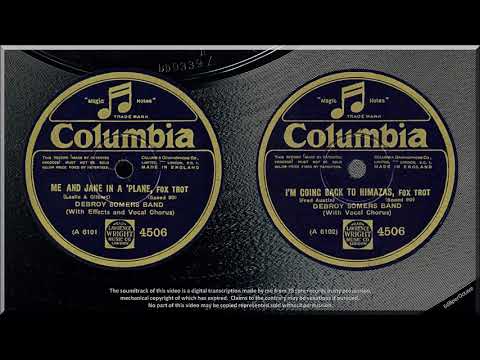 Me And Jane In A 'Plane + I'm Going Back To Himazas (1927) Debroy Somers with Fred Austin