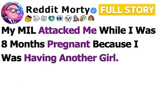 [FULL STORY] My MIL Attacked Me While I Was 8 Months Pregnant Because I Was Having Another Girl…