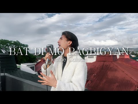 Bat Di Mo Pagbigyan - King | Justine Calucin (cover)