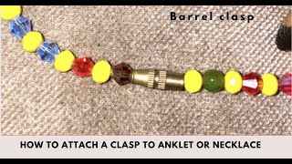 How to add a barrel clasp to a jewelry | Make a bracelet like a PRO