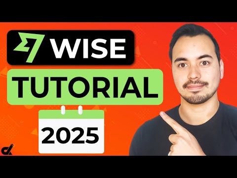 How To Setup & Use Wise [2025] 💸 Wise Tutorial Step-By-Step