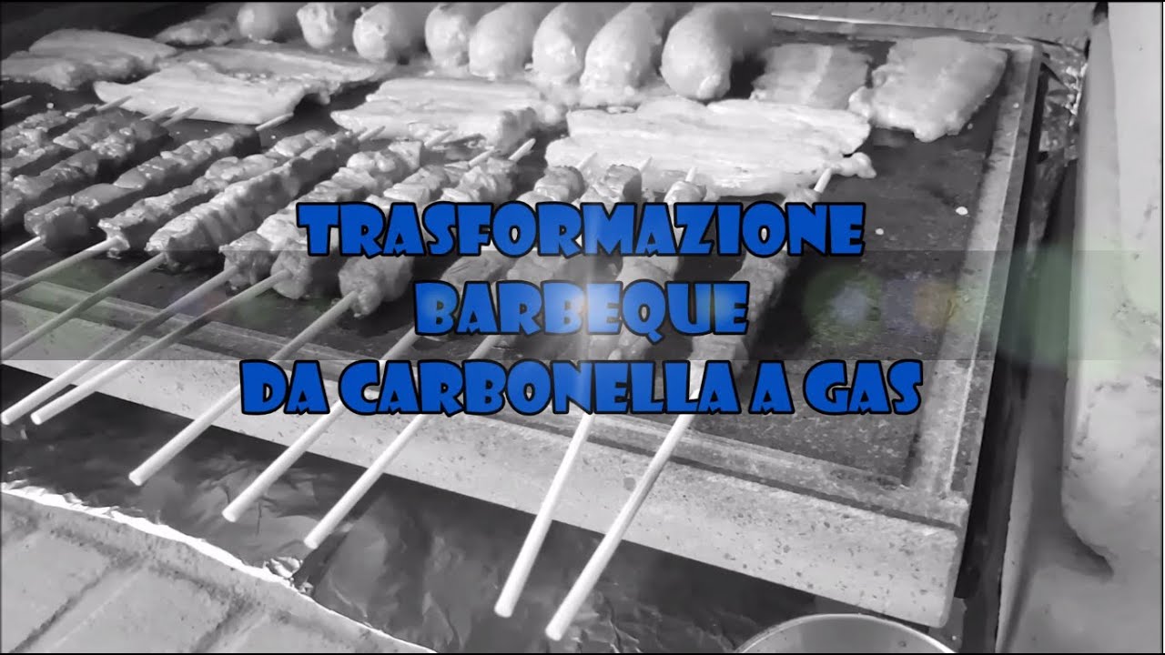 DIY - Trasformazione Barbeque da carbonella a gas