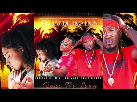 August Slim FT Drizzle - RoadRanna (Gone too long )