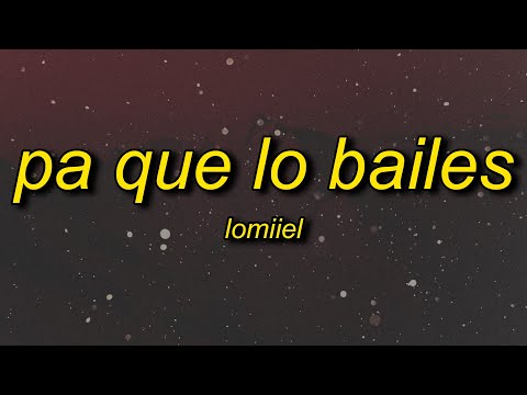 LOMIIEL - PA' QUE LO BAILES ''BAILALO ROCKY" (Letra/Lyrics)