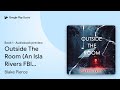 Outside The Room (An Isla Rivers FBI Suspense… by Blake Pierce · Audiobook preview