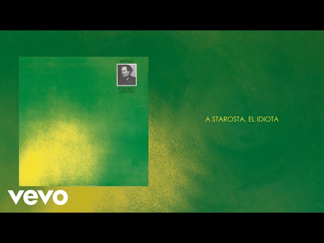 Pescado Rabioso - A Starosta, el Idiota (Official Visualizer)
