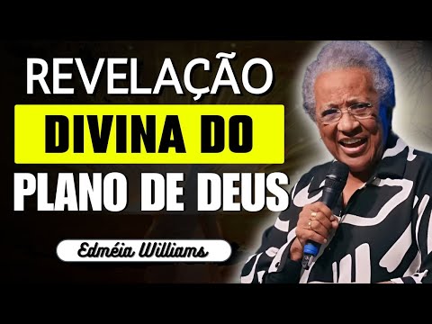 DEUS ESTÁ REVELANDO O PLANO DE REDENÇÃO PARA SUA VIDA! ✨ | EDMÉIA WILLIAMS