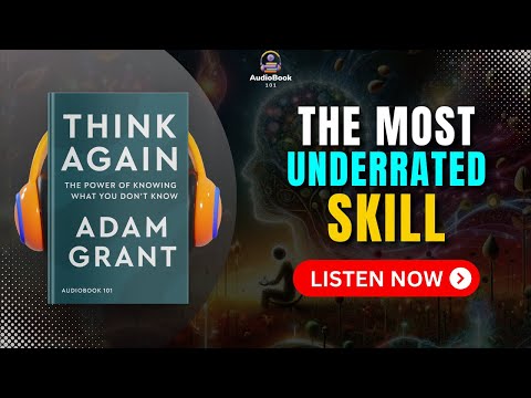 THINK AGAIN Audiobook | Book Summary | Audiobook 101