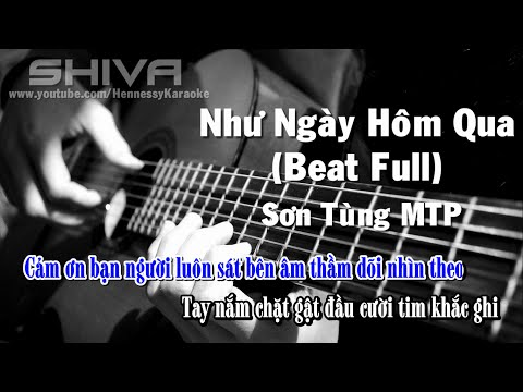[ Karaoke ] Như Ngày Hôm Qua - Sơn Tùng MTP (Beat Full + Bè)