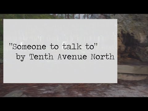 Someone To Talk To