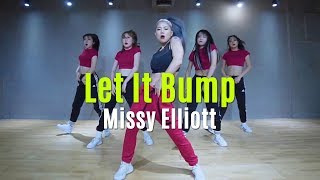 [MYLEE Choreography] Let It Bump by Missy Elliott | 마일리 안무