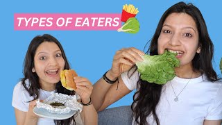 TYPES OF EATERS | Laughing Ananas