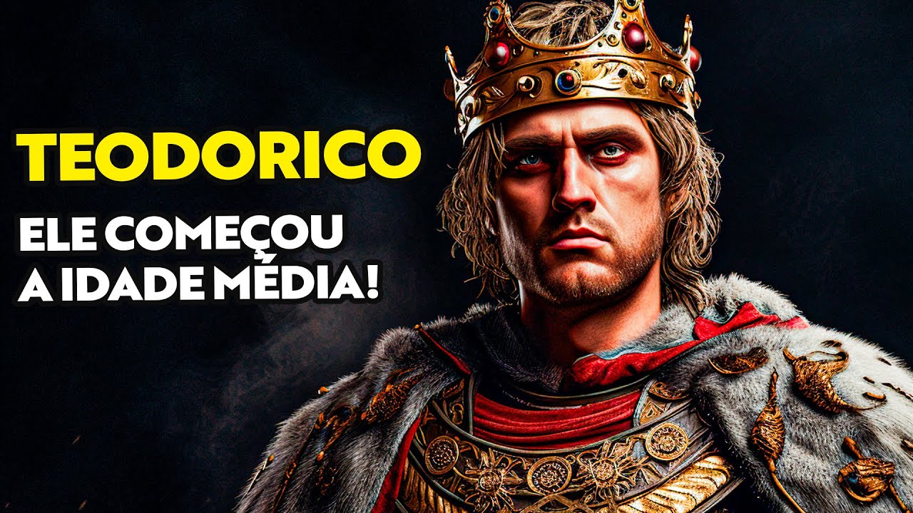 TEODORICO, O GRANDE - O CARA QUE COMEÇOU A IDADE MÉDIA!