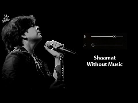 Shaamat (Without Music Vocals Only) | Ankit Tiwari | Ek Villain Returns | Now Vocals