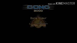 Download lagu Gong 2000-Bara timur(Lyric) mp3