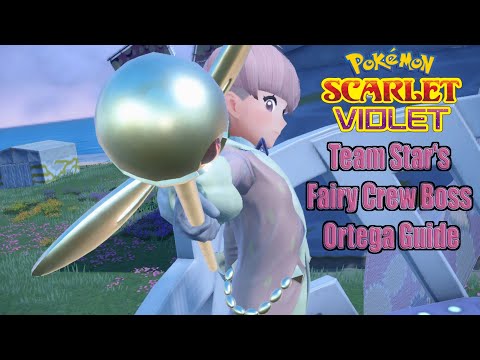 Pokémon Scarlet and Violet Team Star's Fairy Crew Boss Ortega Guide