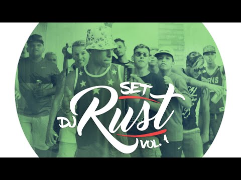 Set DJ Rust Vol.01 (Videoclipe Oficial)