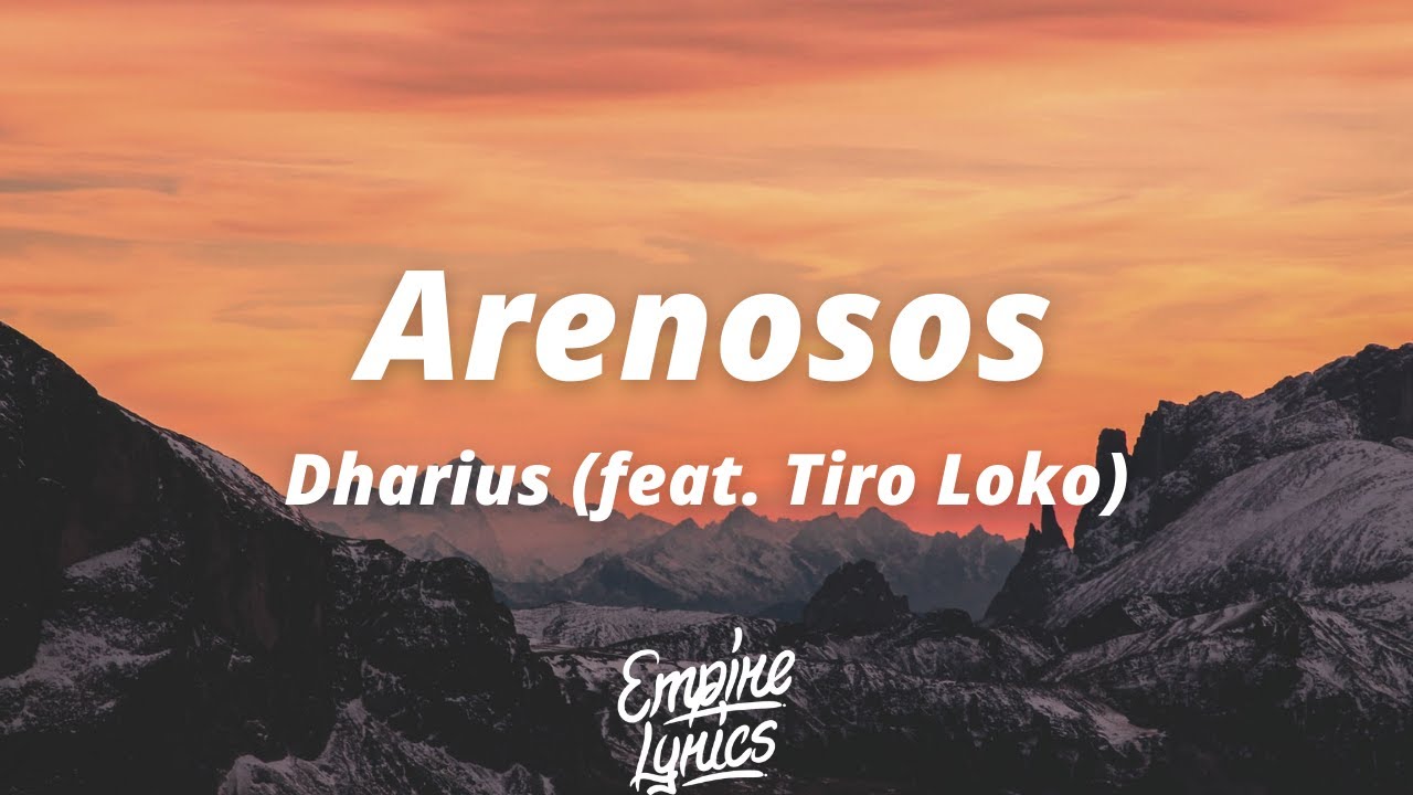 Dharius - Arenosos (feat. Tiro Loko) [Letra / Lyrics]