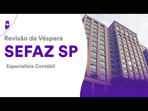 Revisão de Véspera SEFAZ SP - Especialista Contábil
