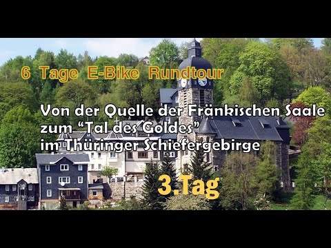 Von der Quelle der Fränkischen Saale zum "Tal des Goldes" im Thüringer Schiefergebirge