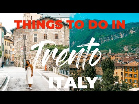 TOP THINGS TO IN TRENTO ITALY | WHAT TO DO IN TRENTO | Travel  Vlog