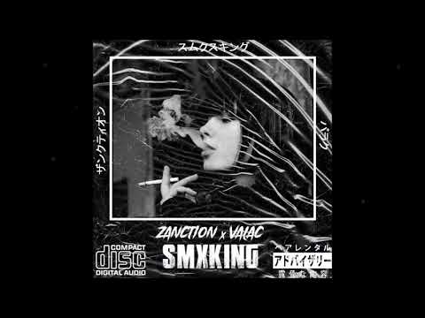 ZANCTION x VALAC - SMXKING (Original Mix)