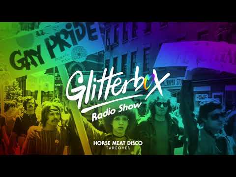 Glitterbox Radio Show 169: Horse Meat Disco Pride Takeover